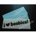 I LOVE BOOBIES