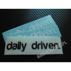 DAILY DRIVEN.