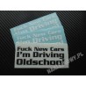 FUCK NEW CARS I'M DRIVING OLDSHOOL