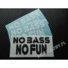 NO BASS NO FUN