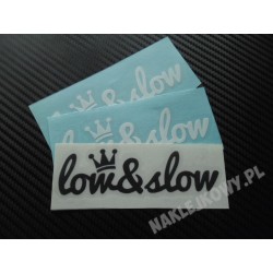 LOW & SLOW