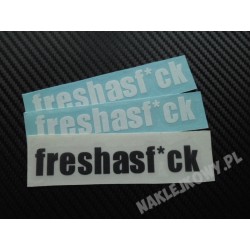 FRESHASF*CK