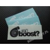 GOT BOOST ?